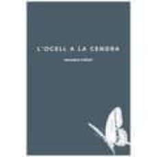l ocell a la cendra-9788493797645