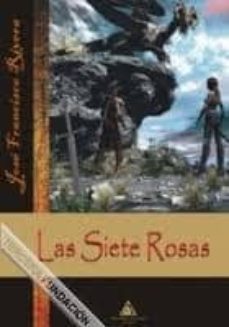 las siete rosas-jose francisco rivera-9788493952945