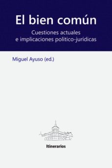el bien comun-miguel ayuso-9788493955045