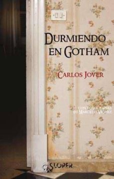 durmiendo en gotham-carlos jover-9788494020445