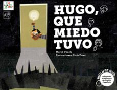 hugo, que miedo tuvo-9788494122545