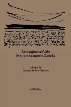 los confines del lobo-mauro alberto garcia-9788494127045