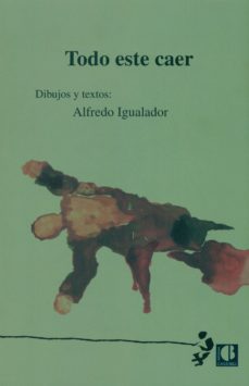 todo este caer-alfredo igualador-9788494268045