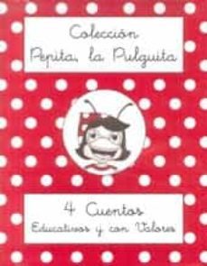 coleccion completa pepita la pulguita 4 cuentos educativos y con valores-sara noheda-9788494373145