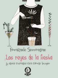 los reyes de la fiesta (ebook)-fernando sorrentino-9788494492945