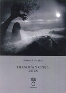 filosofia y cine 1: ritos-alberto ciria-9788494555145