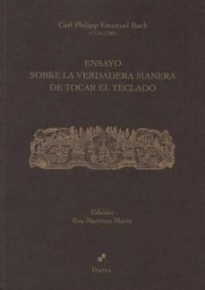 ensayo sobre la verdadera manera de tocar el teclado-carl philipp emanuel bach-9788494671845