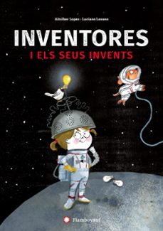 inventores i els seus invents-aitziber lopez-9788494743245