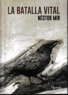 la batalla vital-nestor mir-9788494757945