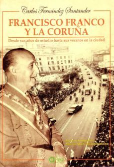 francisco franco y la coruña-9788495100245
