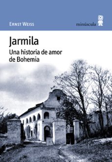 jarmila: una historia de amor de bohemia-ernst weiss-9788495587145