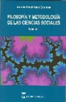 filosofia y metodologia de las ciencias sociales (vol. i)-9788496062245