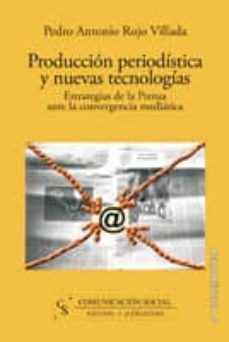 produccion periodistica y nuevas tecnologias-9788496082045