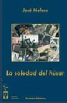 la soledad del husar-9788496115545