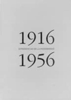 experiencias de la modernidad: arte español 1916-1956-9788496286245