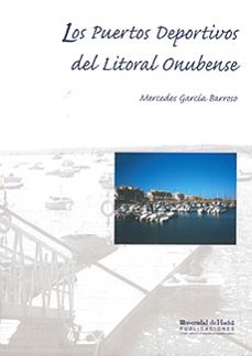 los puertos deportivos del litoral onubense-mercedes garcia barroso-9788496373945