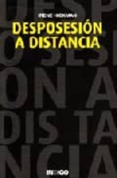 desposesion a distancia-irene hickman-9788496381445