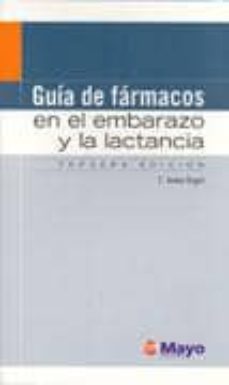 guia de farmacos en el embarazo y la lactancia (3ª ed)-cristina vedia urgell-9788496537545