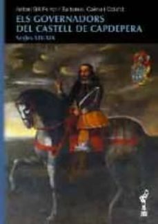 els governadors del castell de capdepera segles xiv - xix-bartomeu caimari-9788496841345