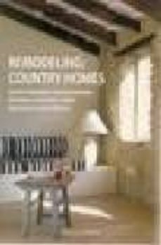 remodeling: country homes = reformas: casas en el campo-9788496936645