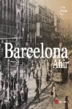 barcelona ahir (edicio catala / castella / angles)-9788496970045