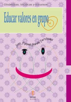 educar valores en grupo-juan manuel alarcon fernandez-9788497002745