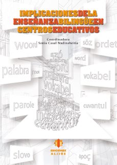 implicaciones de la enseñanza bilingue en centros educativos-sonia casal madinabeitia-9788497006545