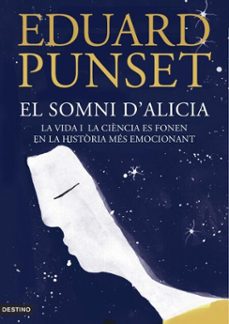 el somni d'alicia-eduardo punset-9788497102445