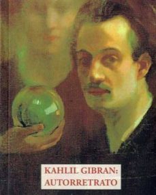 kahlil gibran: autorretrato-gibran khalil gibran-9788497169745