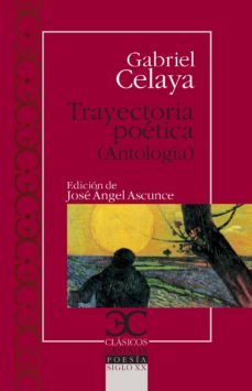 trayectoria poetica-gabriel celaya-9788497404945