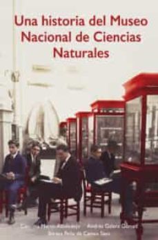 una historia del museo nacional de ciencias naturales-carolina martin albaladejo-9788497443845