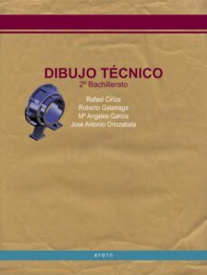 dibujo tecnico (2º bachillerato)-rafael ciriza-9788497461245