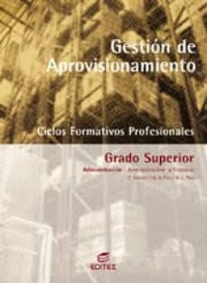 gestion de aprovisionamiento (ciclos formativo profesionales grad o superior)-m.a. pino-9788497712545