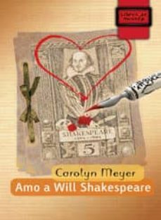 amo a will shakespeare-carolyn meyer-9788497716345