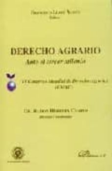 derecho agrario ante el tercer milenio: iv congreso mundial de de recho agrario (umau)-9788497720045