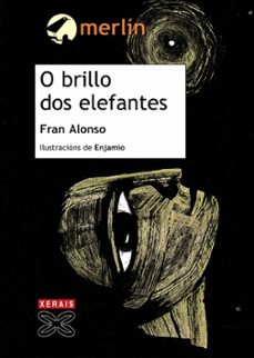 o brillo dos elefantes-fran alonso-9788497824545