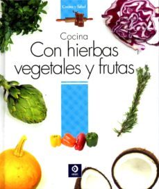 cocina con hierbas vegetales y frutas-9788497943345