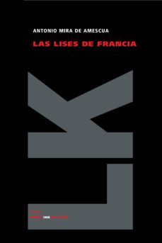 las lises de francia-antonio mira de amescua-9788498161045