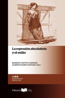 la represion absolutista y el exilio-9788498285345