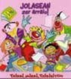 jolasean, zer arraio!(txirri, mirri eta txiribiton)-9788498431445