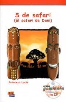s de safari (el safari de dani)-francesc lucio-9788498483345
