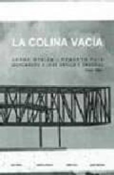 colina vacia: jorge oteiza, roberto piug. monumento a jose batlle e y ordoñez, 1956-1964-9788498601145