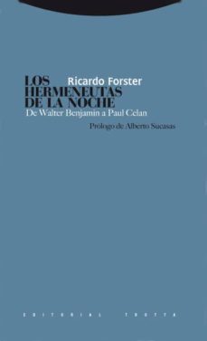 los hermeneutas de la noche: de walter benjamin a paul celan-9788498790245