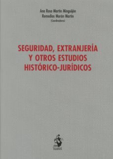 seguridad, extranjeria y otros estudios historico-juridicos-9788498902945