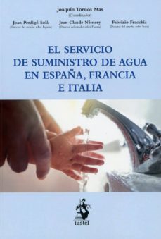 el servicio de suministro de agua en españa, francia e italia-9788498903645