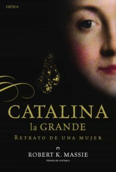 catalina la grande-robert k. massie-9788498924145