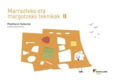 marrazteko eta margotzeko teknikak, plastikaren hezkuntza, 2 lehen hezkuntza-9788498947045