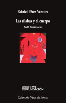las silabas y el cuerpo-reiniel perez ventura-9788498954845