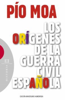 los orígenes de la guerra civil española (ebook)-pio moa-9788499206745