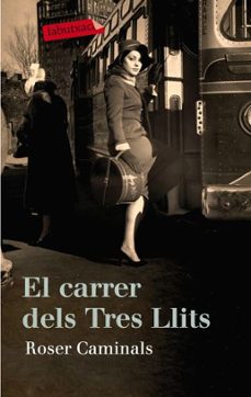 el carrer dels tres llits-roser caminals-9788499301945